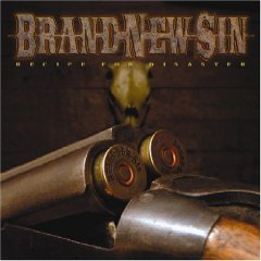Brand New Sin - Recipe For Disaster.